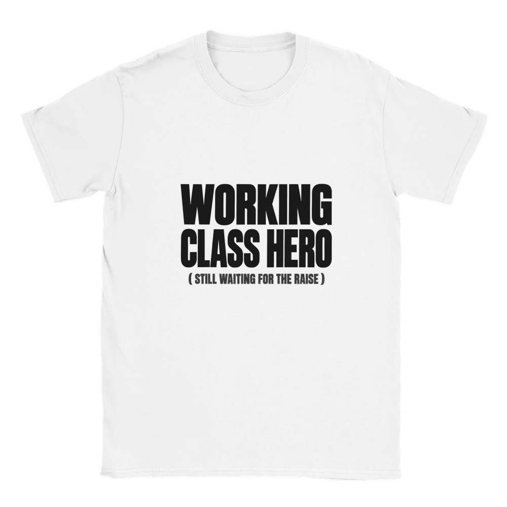 Working Class Hero — Statement T-Shirt Produktfoto